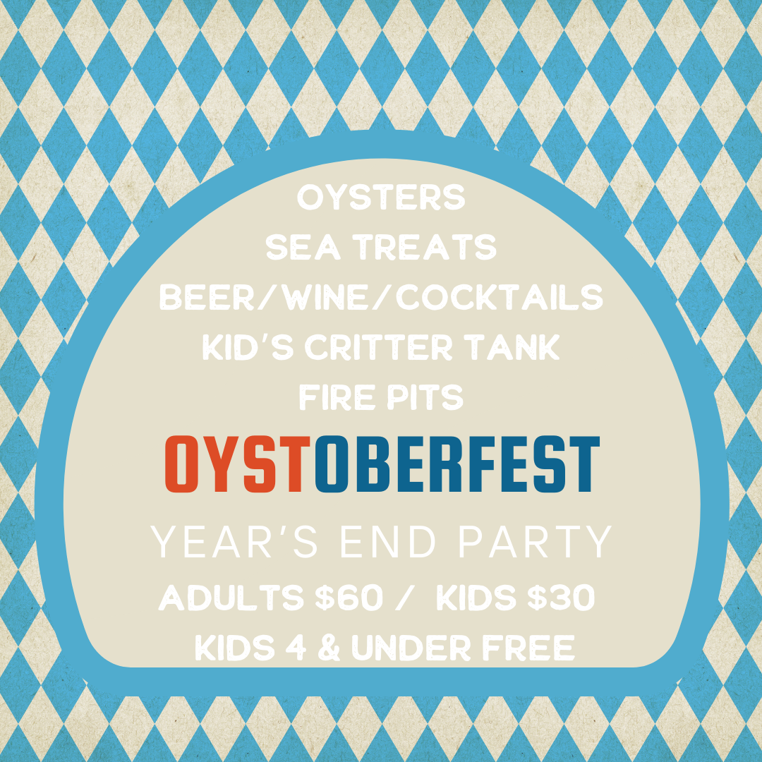 OYSTOBERFEST - End of Season Party - October 26th