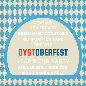 OYSTOBERFEST - End of Season Party - October 26th